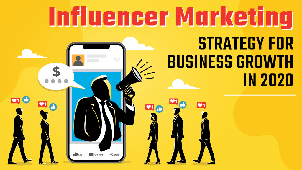 Influencer-Marketing-Strategy-For-Business-Growth-in-2020